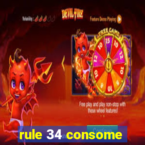 rule 34 consome